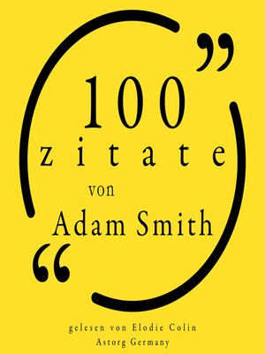 cover image of 100 Zitate von Adam Smith
